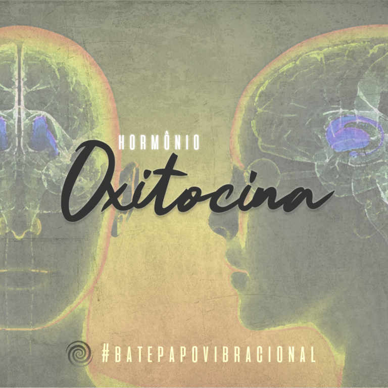 Hormônios: A Oxitocina