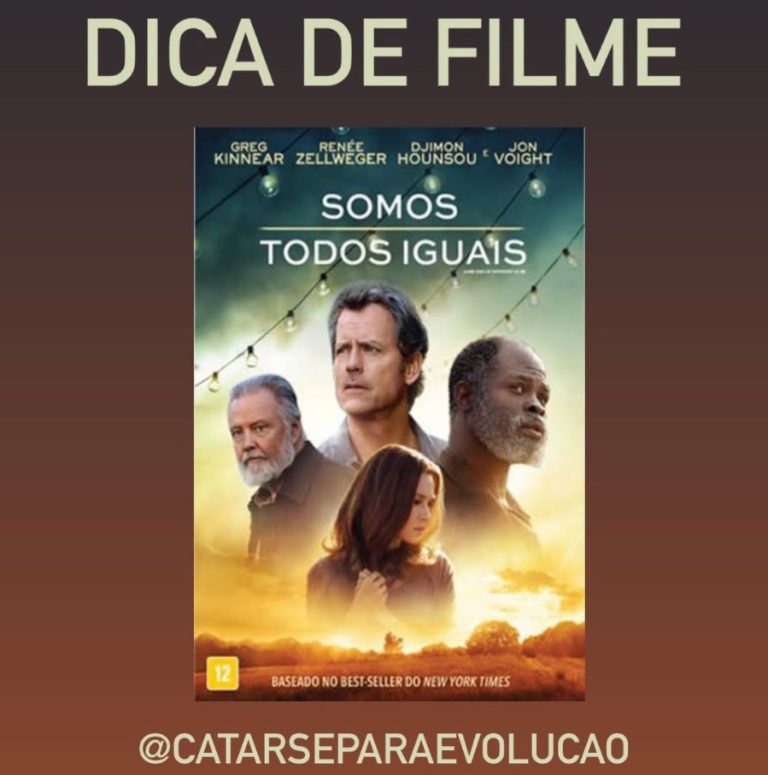 Somos Todos Iguais – Filme